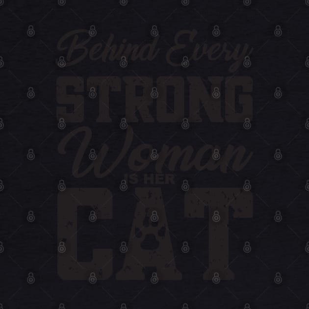 Funny Cat Quote, Behind Every Strong Woman Is Her Cat, Cat Lovers, Cat Mom by Coralgb